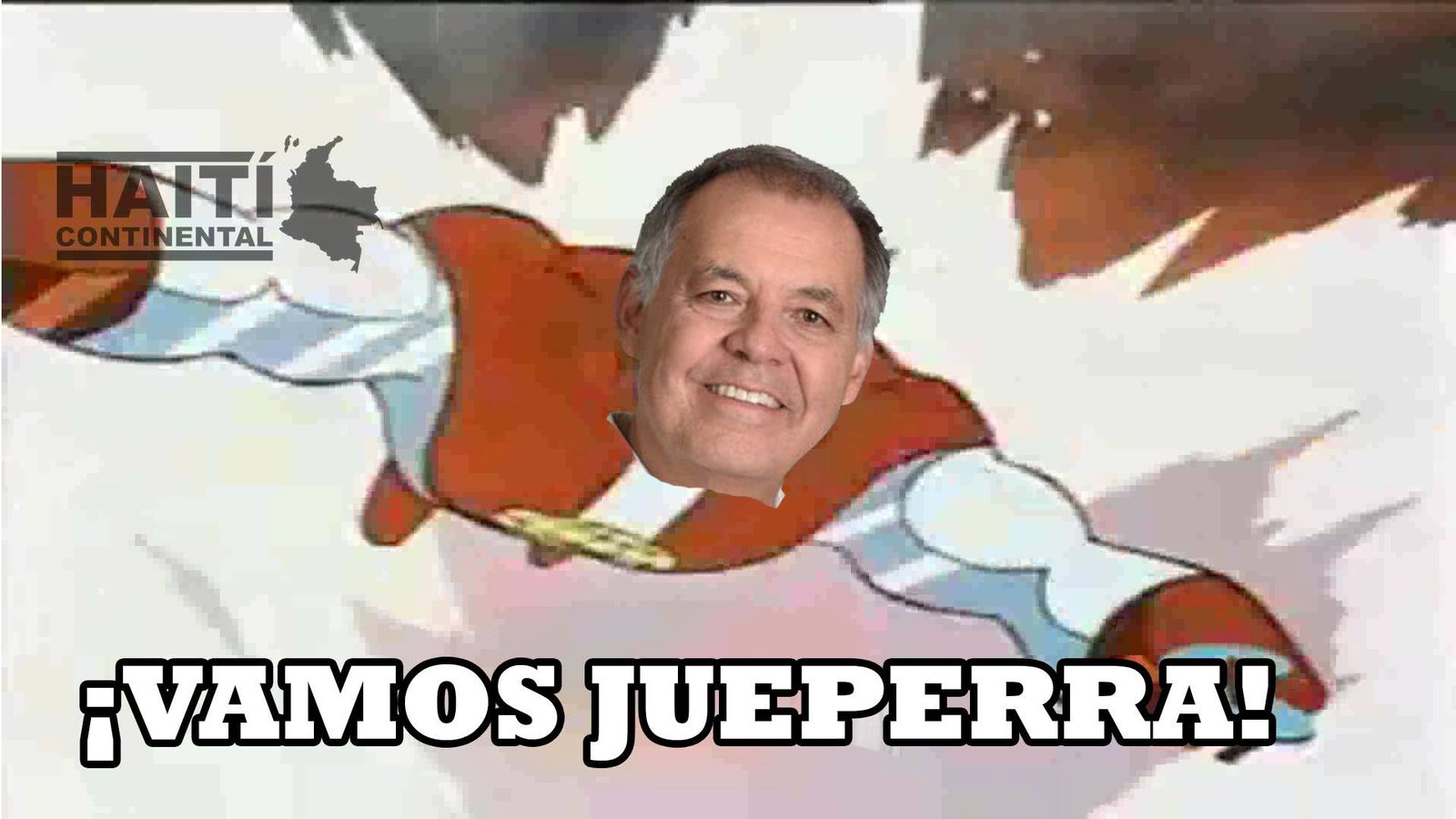 Capitán Godarria. !Vamos Jueperra! (Para los amiguis extranjeros: "godarria" es planeta en colombiano -mentiras que no-).